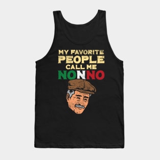 My Favorite People Call Me Nonno Tank Top